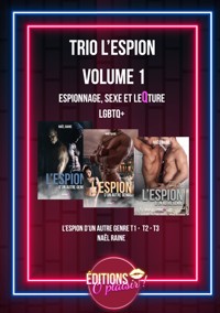 Trio l'espion - Volume 1 - Nael Raine - E-Book