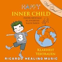 Inner Child - Instrumentale Klangreise nach Innen, Vol. 3 -  - Hörbuch