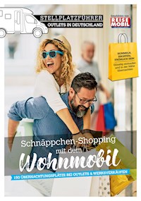Stellplatzführer Outlets in Deutschland - Reisemobil International - E-Book