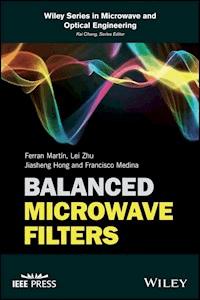 Balanced Microwave Filters - Ferran Martin - E-Book