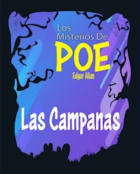 Las Campanas - Edgar Allan Poe - E-Book
