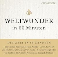 Weltwunder in 60 Minuten - Christine Paxmann - Hörbuch