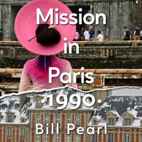 Mission in Paris 1990 - Bill Pearl - Hörbuch