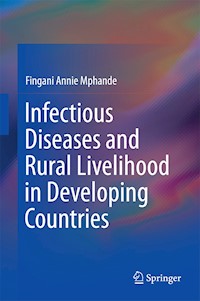 Infectious Diseases and Rural Livelihood in Developing Countries - Fingani Annie Mphande - E-Book