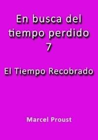 El tiempo recobrado - Marcel Proust - E-Book