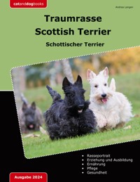 Traumrasse Scottish Terrier - Andrea Langen - E-Book