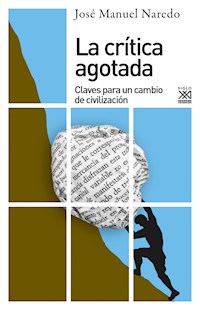 La crítica agotada - José Manuel Naredo - E-Book