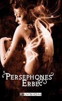 Persephones Erbe - Angelika Monkberg - E-Book