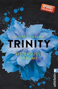 Trinity - Bittersüße Träume - Audrey Carlan - E-Book