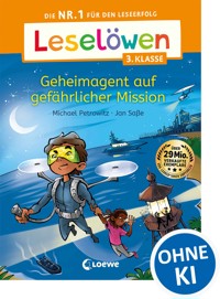 Leselöwen 3. Klasse - Geheimagent auf gefährlicher Mission - Michael Petrowitz - E-Book