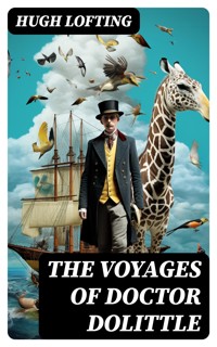 The Voyages of Doctor Dolittle - Hugh Lofting - E-Book