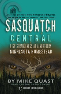Sasquatch Central - Michael Quast - E-Book