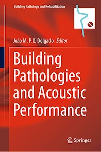 Building Pathologies and Acoustic Performance -  - E-Book