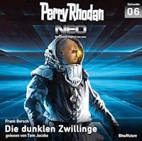 Perry Rhodan Neo 06: Die dunklen Zwillinge - Frank Borsch - Hörbuch