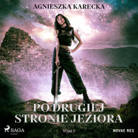 Po drugiej stronie jeziora. Tom 2 - Agnieszka Karecka - Hörbuch