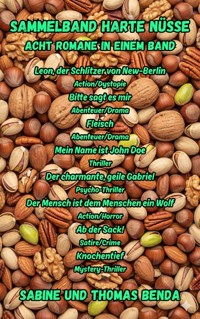 Sammelband Harte Nüsse - Acht Romane in einem Band - Sabine Benda - E-Book