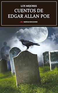 Los mejores cuentos de Edgar Allan Poe - Edgar Allan Poe - E-Book