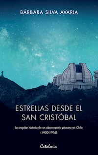 Estrellas desde el San Cristóbal - Bárbara Silva - E-Book