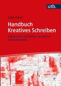 Handbuch Kreatives Schreiben - Julia Genz - E-Book