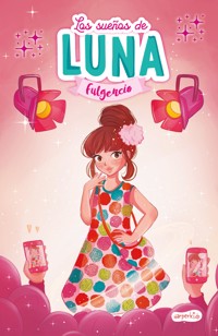 Los sueños de Luna Fulgencio - Luna Fulgencio - E-Book