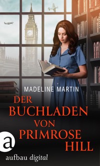 Der Buchladen von Primrose Hill - Madeline Martin - E-Book