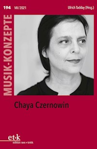 MUSIK-KONZEPTE 194: Chaya Czernowin -  - E-Book