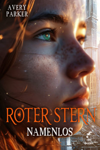 Roter Stern - Namenlos - Avery Parker - E-Book