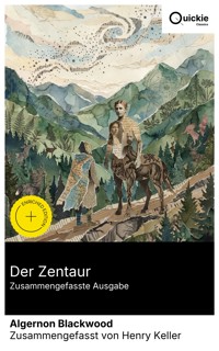 Der Zentaur (Zusammengefasste Ausgabe) - Algernon Blackwood - E-Book