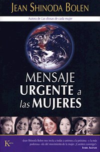 Mensaje urgente a las mujeres - Jean Shinoda Bolen - E-Book