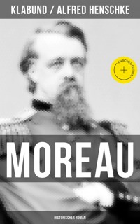 MOREAU: Historischer Roman - Klabund - E-Book