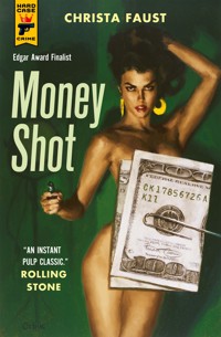 Money Shot - Christa Faust - E-Book
