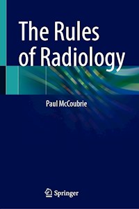 The Rules of Radiology - Paul McCoubrie - E-Book
