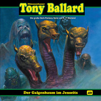 Tony Ballard, Folge 40: Der Galgenbaum im Jenseits - Thomas Birker - Hörbuch