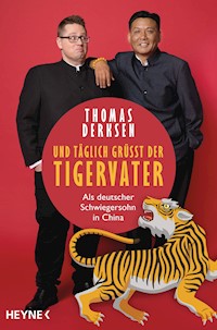 Und täglich grüßt der Tigervater - Thomas Derksen - E-Book