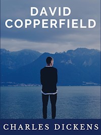 David Copperfield - Charles Dickens - E-Book