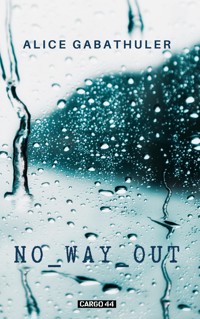 No Way Out - Alice Gabathuler - E-Book