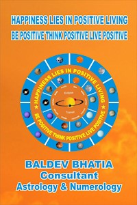 Happiness Lies in Positive Living - BALDEV BHATIA - E-Book