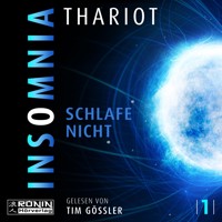Insomnia - Schlafe nicht - Insomnia, Band 1 (ungekürzt) - Thariot - Hörbuch