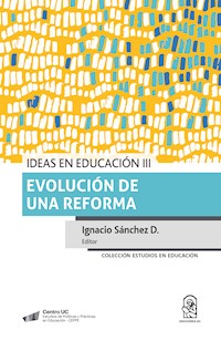 Ideas en educación III - Ignacio Sánchez D. - E-Book