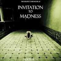 Invitation to Madness (The Killing Game--Book 2) - Jaden Skye - Hörbuch