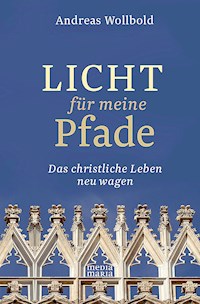 Licht für meine Pfade - Andreas Wollbold - E-Book