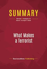 Summary: What Makes a Terrorist - BusinessNews Publishing - E-Book