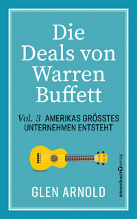 Die Deals von Warren Buffett - Vol. 3 - Glen Arnold - E-Book