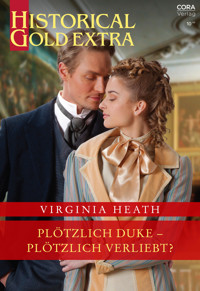 Plötzlich Duke – plötzlich verliebt? - Virginia Heath - E-Book