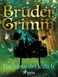 Tischlein deck dich - Brüder Grimm - E-Book