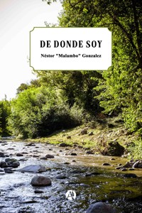 De donde soy - Néstor "Malambo" Gonzalez - E-Book