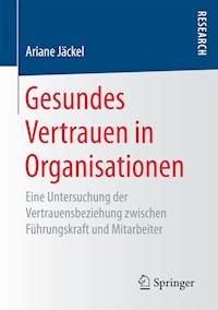 Gesundes Vertrauen in Organisationen - Ariane Jäckel - E-Book