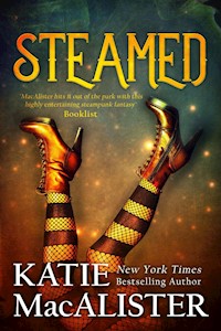 Steamed - Katie Macalister - E-Book