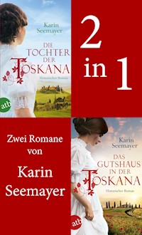 Die Tochter der Toskana & Das Gutshaus in der Toskana - Karin Seemayer - E-Book