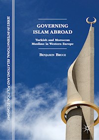 Governing Islam Abroad - Benjamin Bruce - E-Book